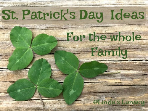 St. Patrick's Day Ideas for the Whole Family