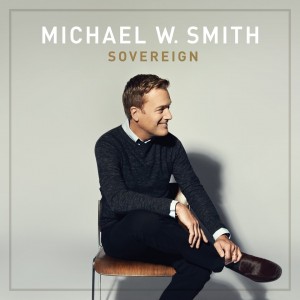 Michael W. Smith Sovereign