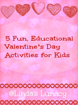 5 Fun, Educational Valentine’s Day Activities for Kids