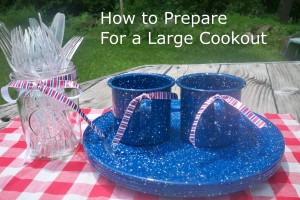 How to Prepare For a Large Cookout