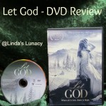 Let God DVD Review