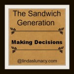 The Sandwich Generation Making Decisions