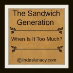 The Sandwich Generation When Is It Too Much