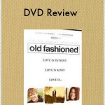 old fashioned dvd review