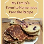 My Family's Favorite Homemade Pancake Recipe