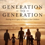 The Generation to Generation Kit to Equip Parents & Grandparents - Review